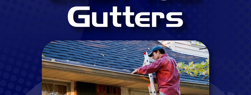 "How to Clean Your Gutters"