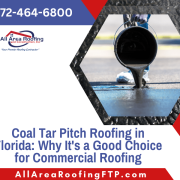 "Coal Tar Pitch commercial Roofing in Florida"